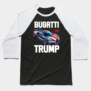 bugatti for trump Baseball T-Shirt